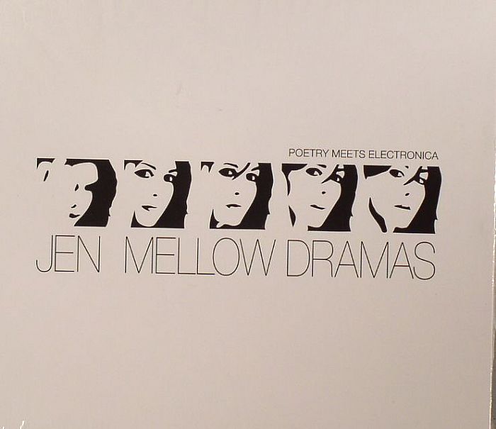 JEN - Mellow Dramas: Poetry Meets Electronica
