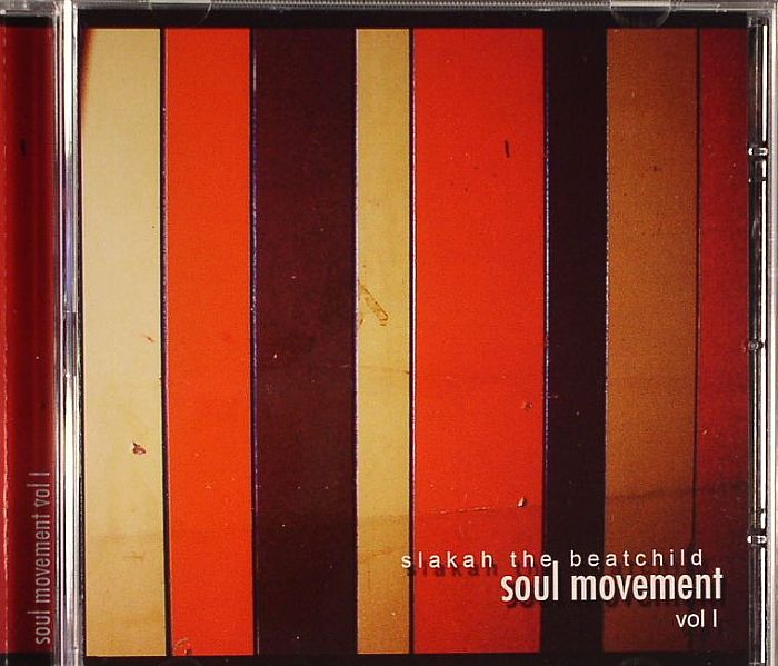 SLAKAH THE BEATCHILD - Soul Movement Vol 1