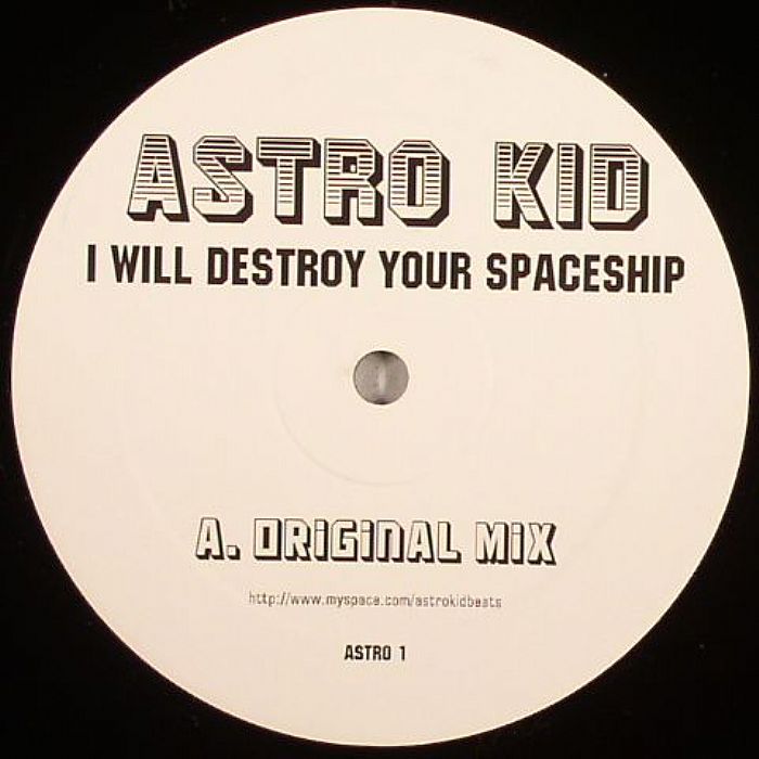 ASTRO KID - I Will Destroy Your Spaceship