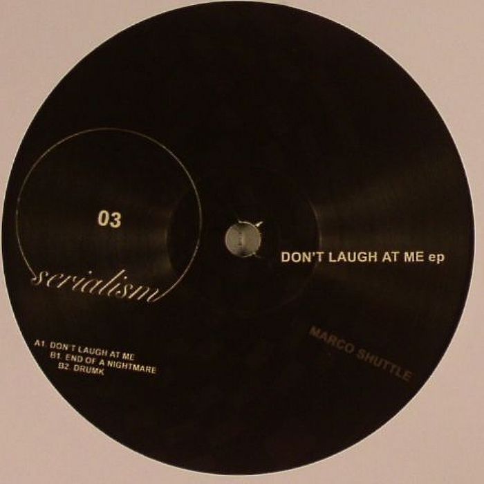 MARCO SHUTTLE - Don't Laugh At Me EP