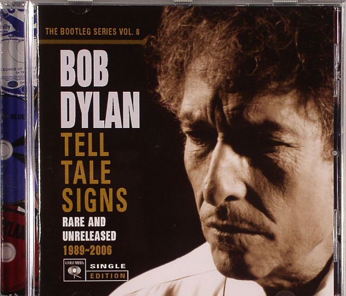 DYLAN, Bob - Tell Tale Signs: The Bootleg Series Vol 8 (Rare & Unreleased 1989-2006)