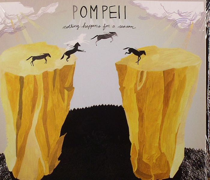 POMPEII - Nothing Happens For A Reason