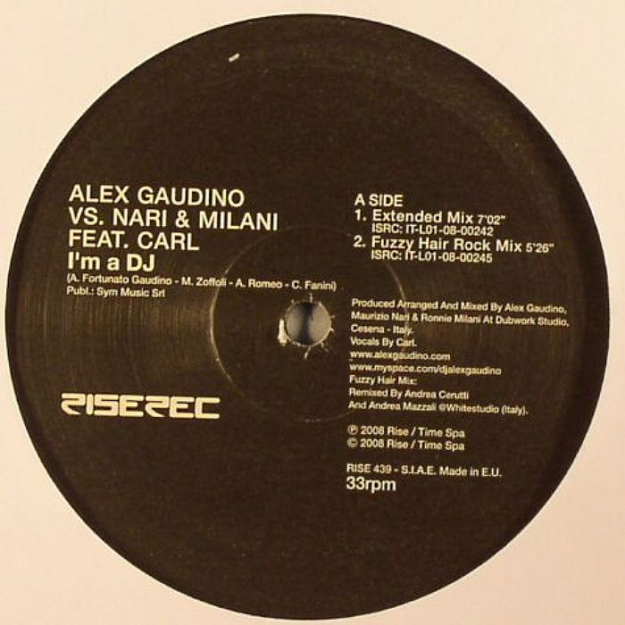 GAUDINO, Alex vs NARI & MILANI feat CARL - I'm A DJ