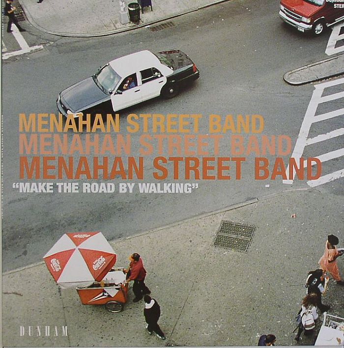 MENAHAN STREET BAND - Make The Road By Walking