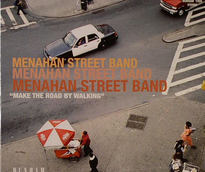 MENAHAN STREET BAND - Make The Road By Walking