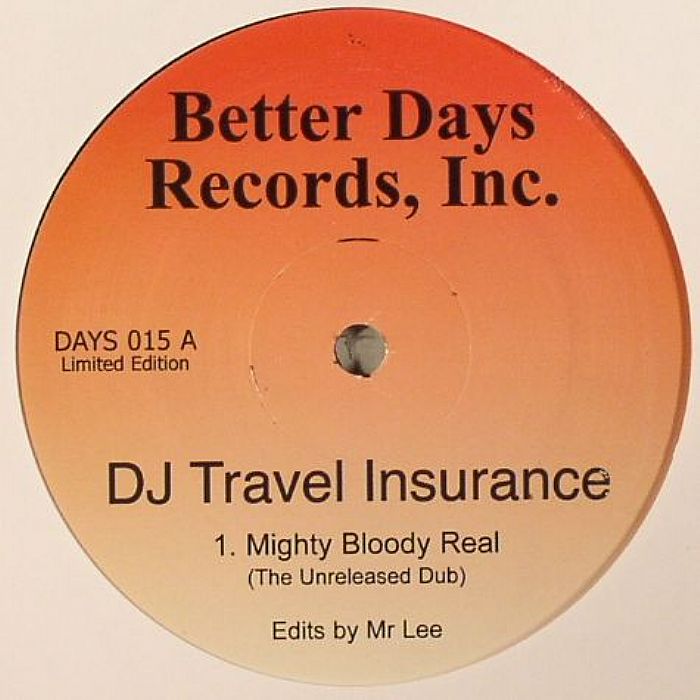 DJ TRAVEL INSURANCE - Mighty Bloody Real