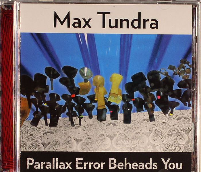 MAX TUNDRA - Parallax Error Beheads You