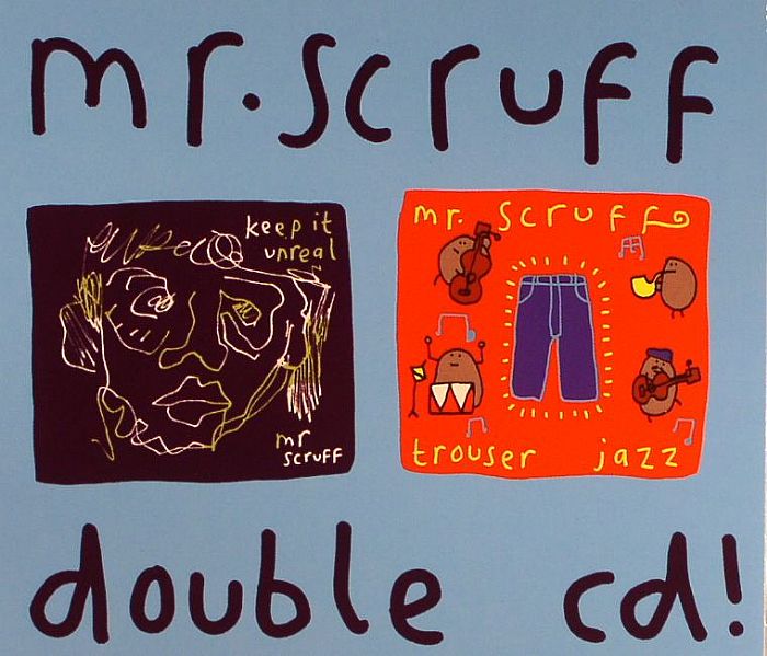 MR SCRUFF - Keep It Unreal & Trouser Jazz
