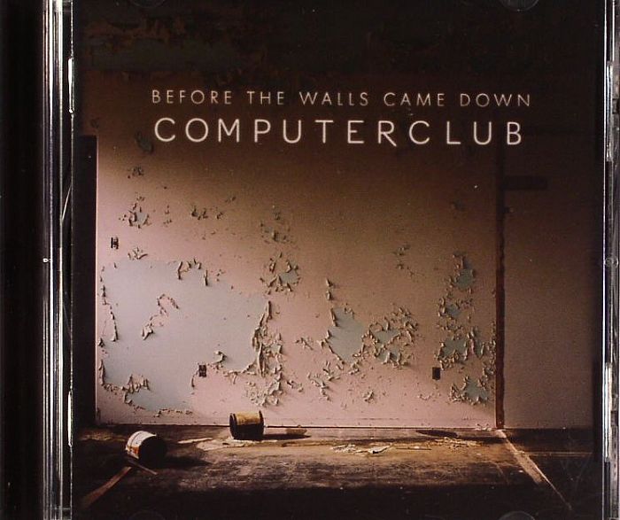 COMPUTERCLUB - Before The Walls Came Down