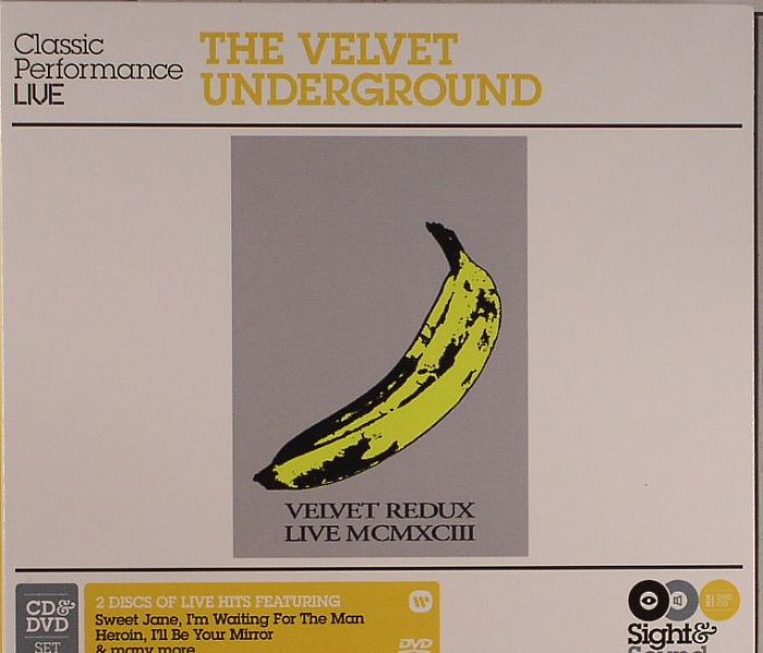 VELVET UNDERGROUND, The - Sight & Sound: Velvet Redux Live MCMXCIII