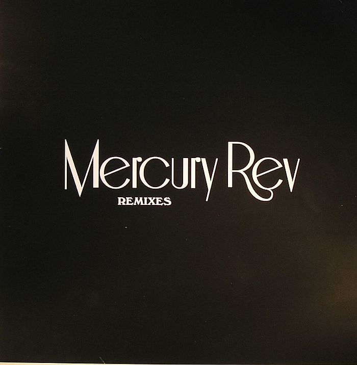 MERCURY REV - Senses On Fire (remixes)