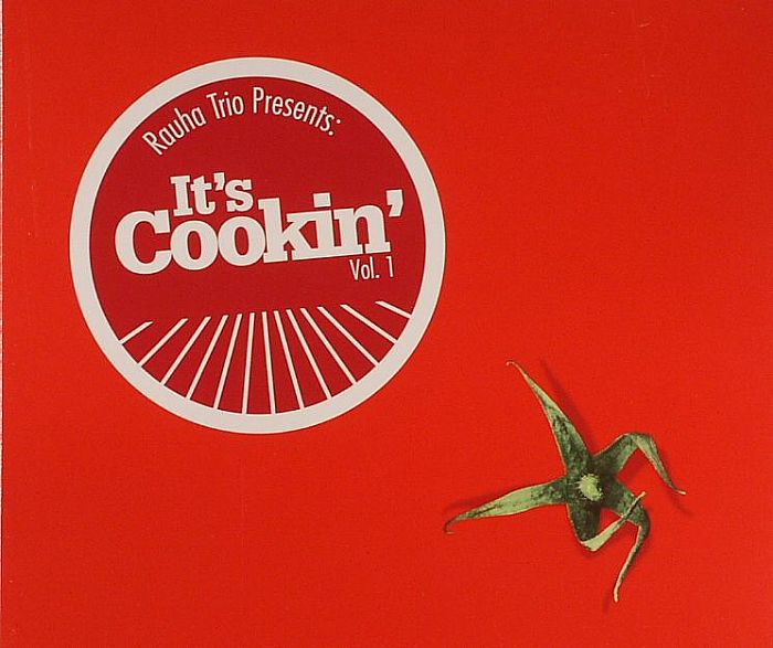 VARIOUS - Rauha Trio Presents It's Cookin' Vol 1