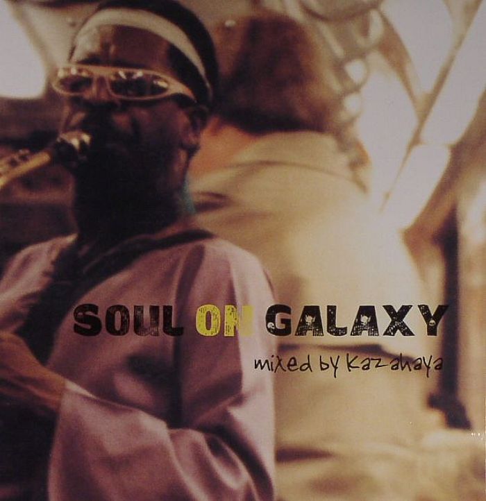 KAZAHAYA/VARIOUS - Soul On Galaxy