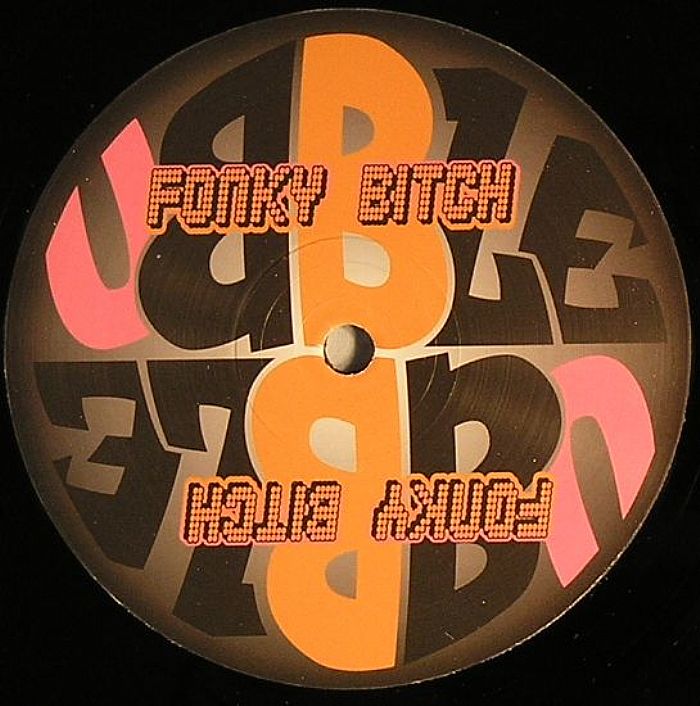 UBBLE - Fonky Bitch