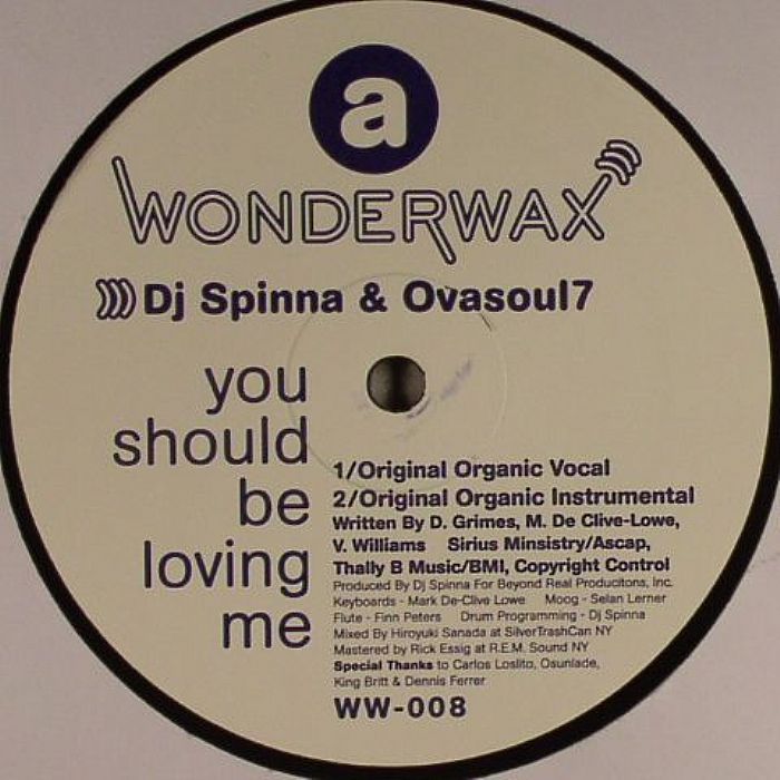 DJ SPINNA/OVASOUL 7 - You Should Be Loving Me