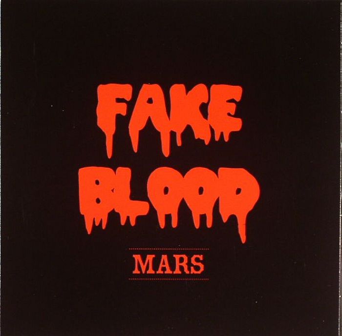 FAKE BLOOD - Mars