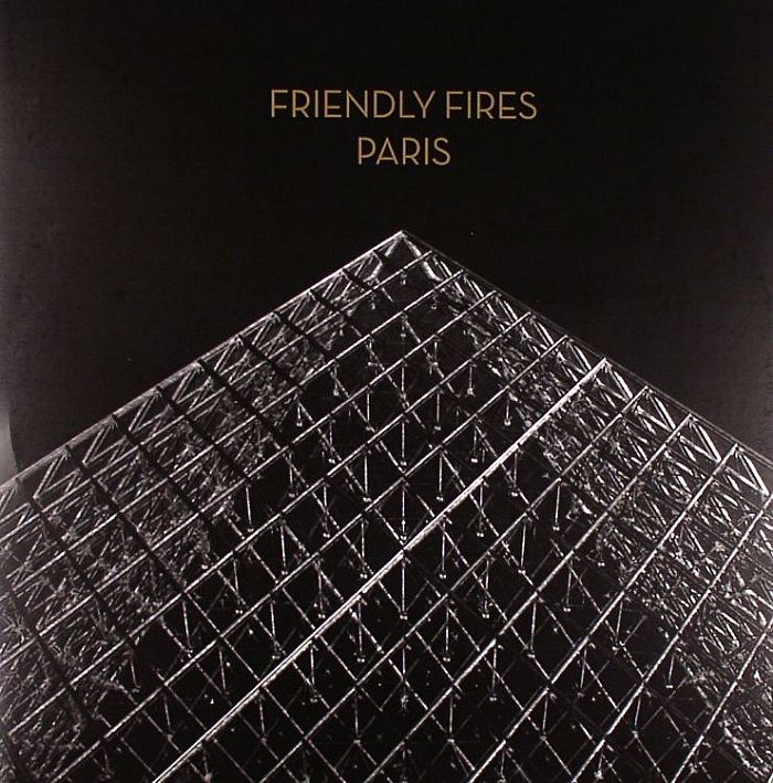 FRIENDLY FIRES - Paris