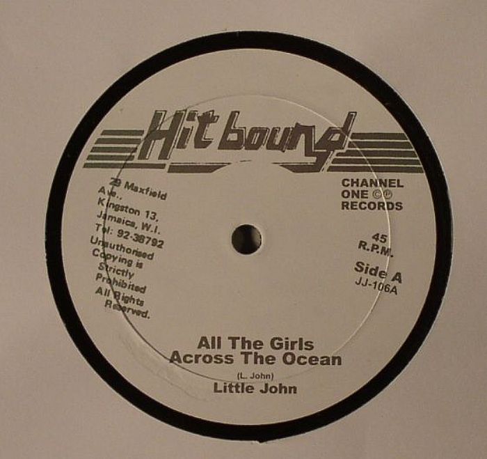 LITTLE JOHN/BAD BOY - All The Girls Across The Ocean