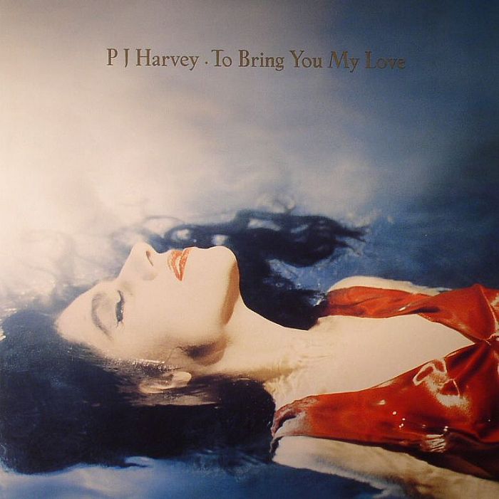 HARVEY, PJ - To Bring You My Love