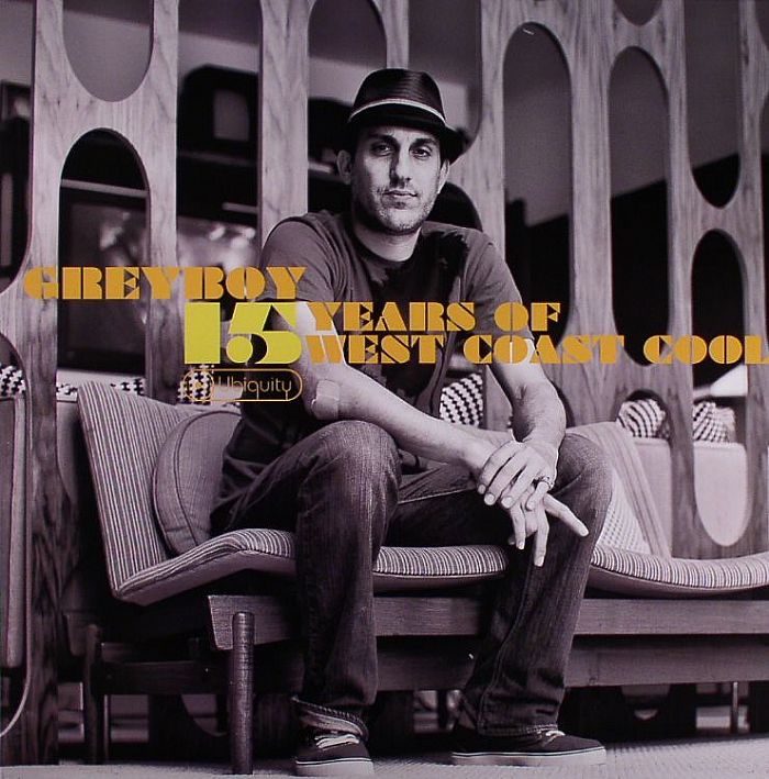 GREYBOY - 15 Years Of West Coast Cool