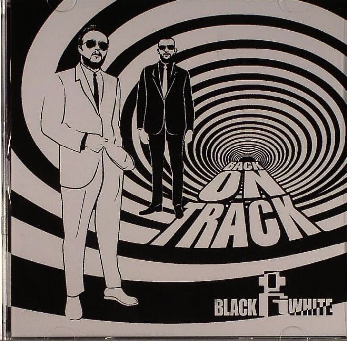 BLACK & WHITE - Back On Track