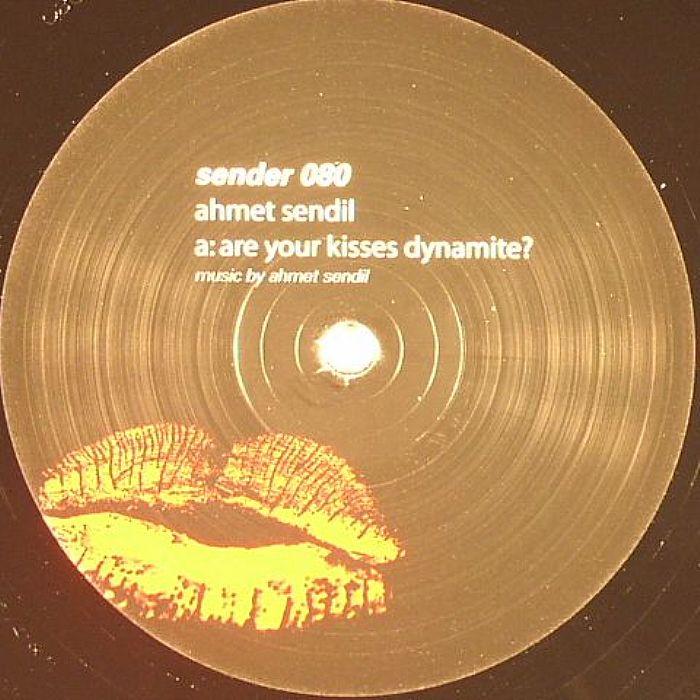SENDIL, Ahmet - Are Your Kisses Dynamite?