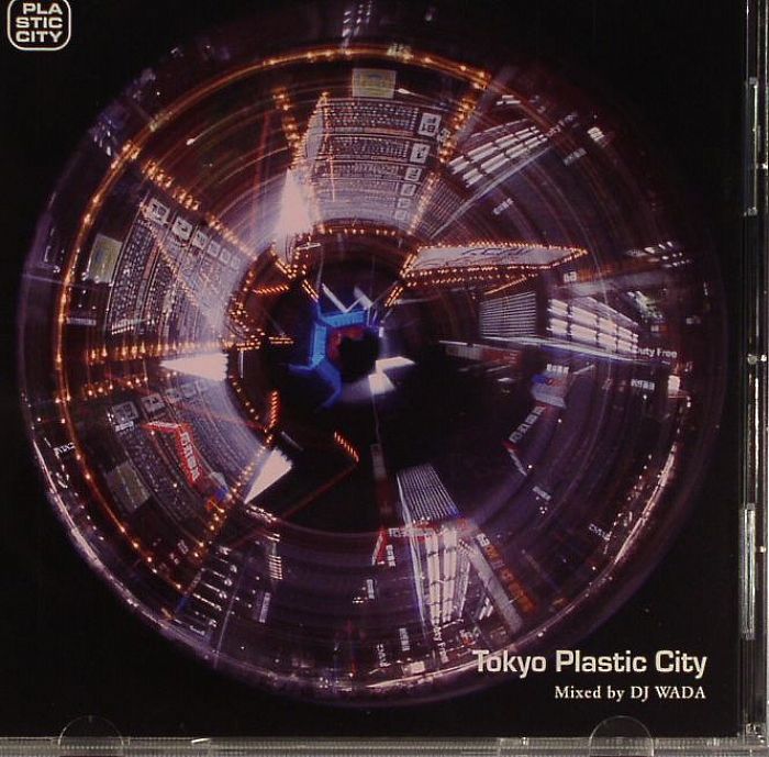 DJ WADA/VARIOUS - Tokyo Plastic City