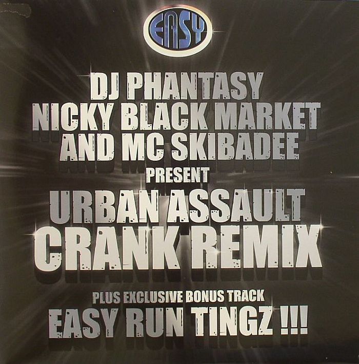 PHANTASY/NICKY BLACKMARKET/SKIBADEE/URBAN ASSAULT - Crank (Urban Assault remix)