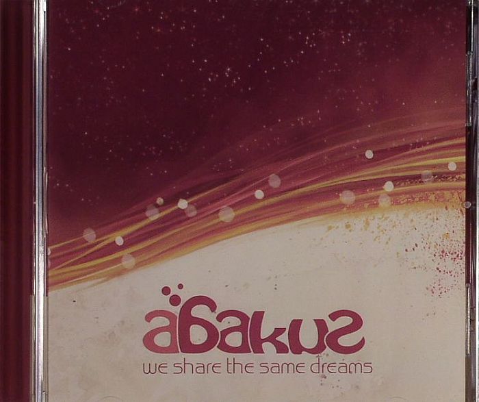 ABAKUS - We Share The Same Dreams