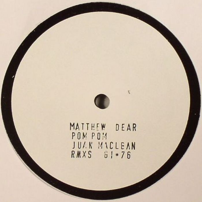 DEAR, Matthew - Pom Pom (Juan Maclean remixes)