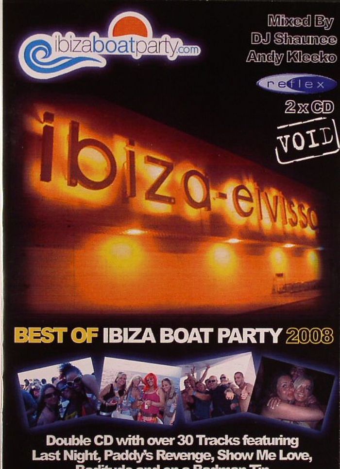 DJ SHAUNEE/ANDY KLEEKO/VARIOUS - The Best Of Ibiza Boat Party 2008