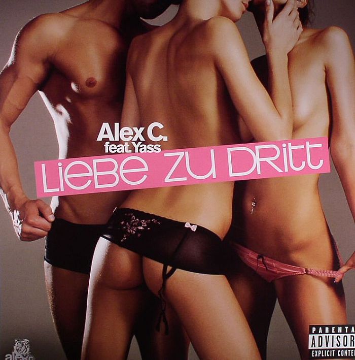 ALEX C feat YASS - Liebe Zu Dritt