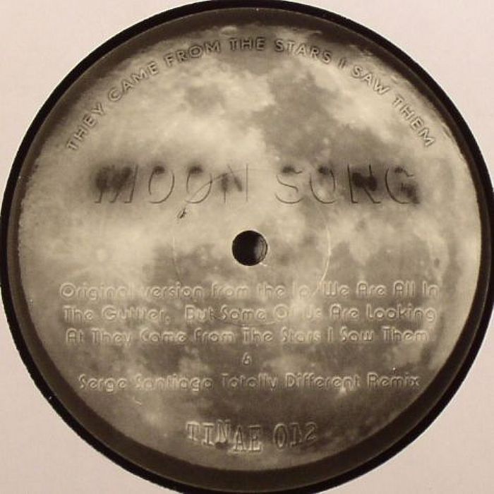 THEY CAME FROM THE STARS I SAW THEM - Moon Song
