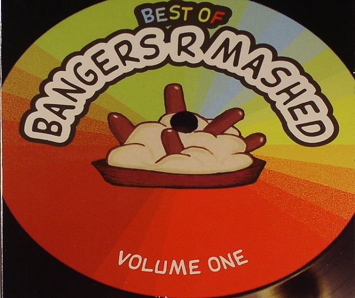 BANGERS R MASHED/VARIOUS - Best Of Bangers R Mashed Volume One