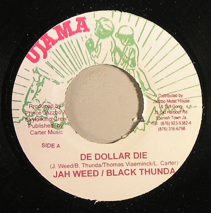 JAH WEED/BLACK THUNDA - De Dollar Die