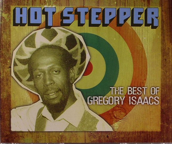 ISAACS, Gregory - Hot Stepper: The Best Of Gregory Isaacs
