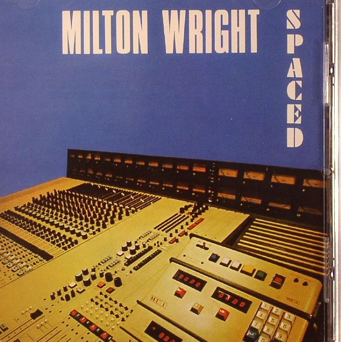 WRIGHT, Milton - Spaced