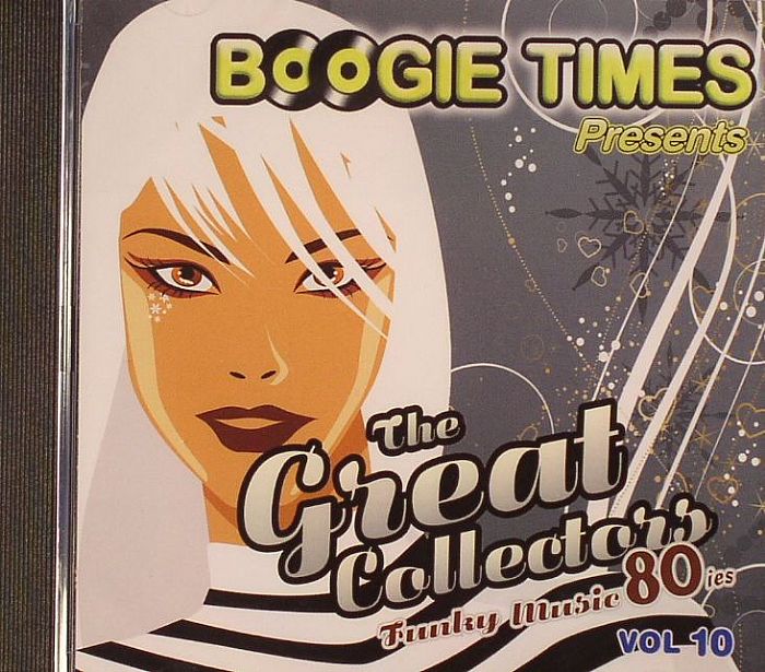 VARIOUS - Boogie Times Presents The Great Collectors Funky Music 80ies Vol 10