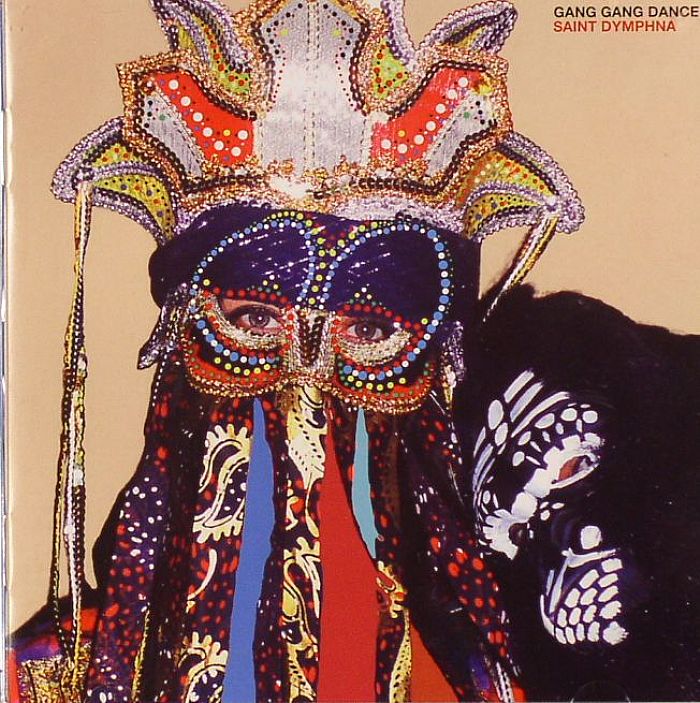 GANG GANG DANCE - Saint Dymphna
