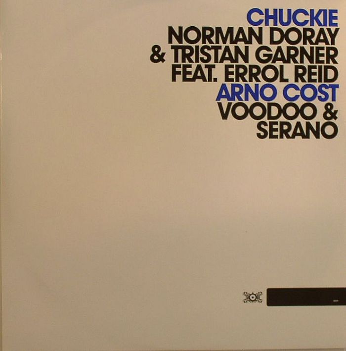 CHUCKIE/NORMAN DORAY/TRISTAN GARNER/ERROL REID/ARNO COST/VOODOO & SERANO - Let The Bass Kick