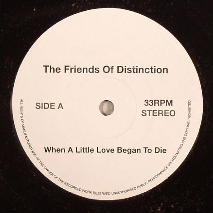 FRIENDS OF DISTINCTION, The - When A Little Love Began To Die