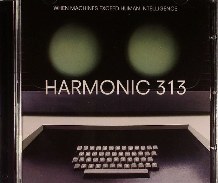 HARMONIC 313 - When Machines Exceed Human Intelligence