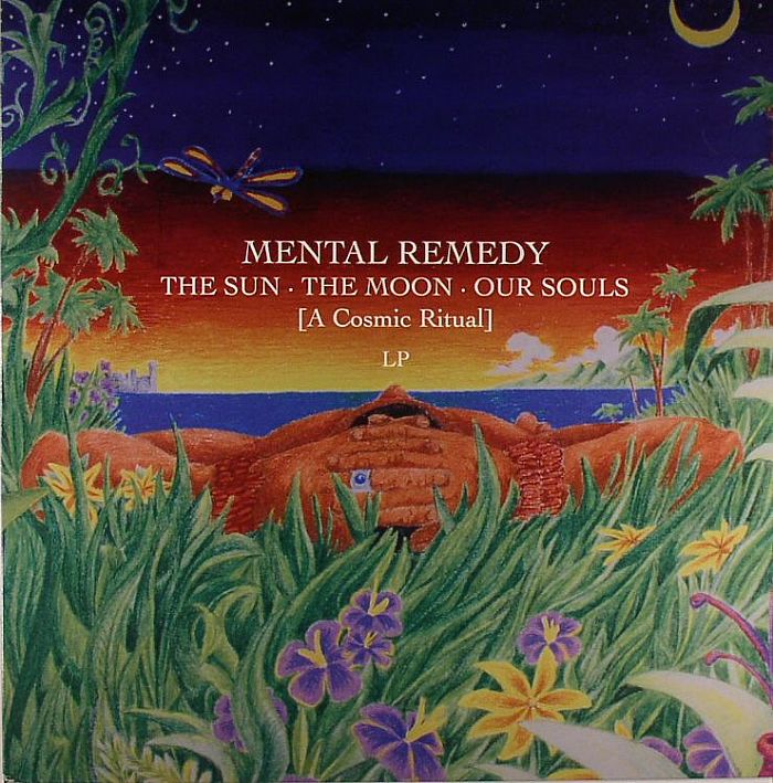 MENTAL REMEDY - The Sun The Moon Our Souls (A Cosmic Ritual)