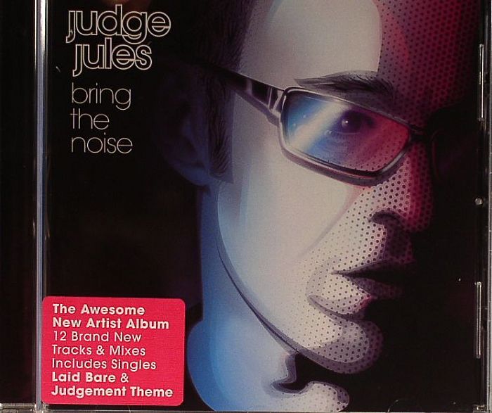 JUDGE JULES - Bring The Noise