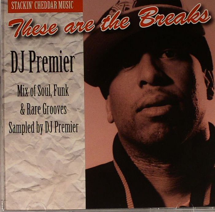 DJ PREMIER/VARIOUS - These Are The Breaks: Mix Of Soul, Funk & Rare Grooves