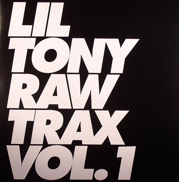 LIL TONY - Raw Trax Vol 1