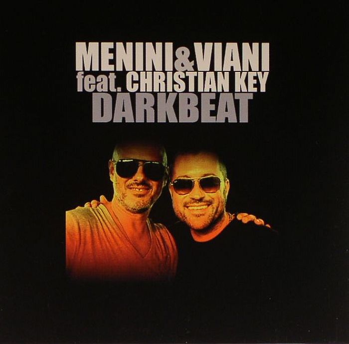 MENINI/VIANI feat CHRISTIAN KEY - Dark Beat