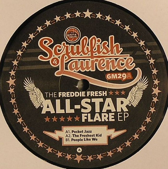SCRUBFISH/LAURENCE - The Freddie Fresh All Star Flare EP
