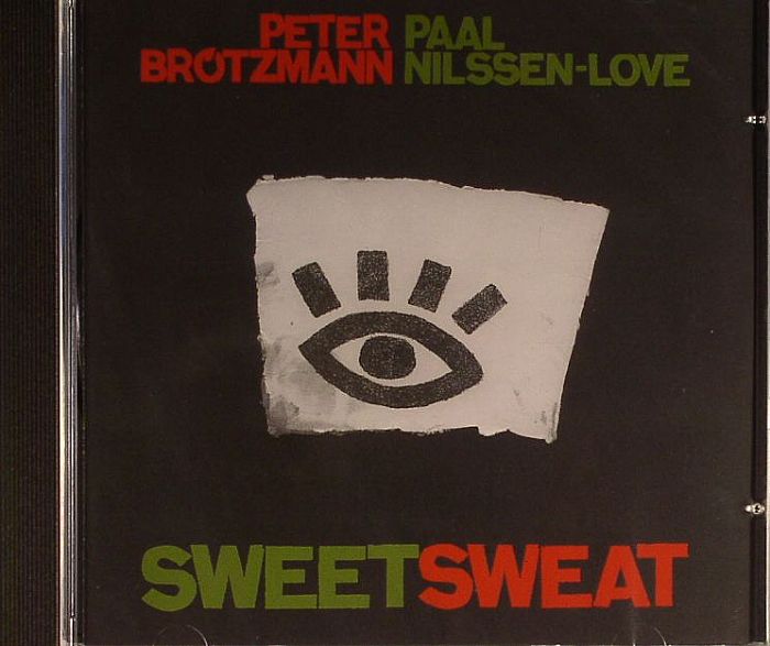 BROTZMANN, Peter/PAAL NILSSEN LOVE - Sweetsweat