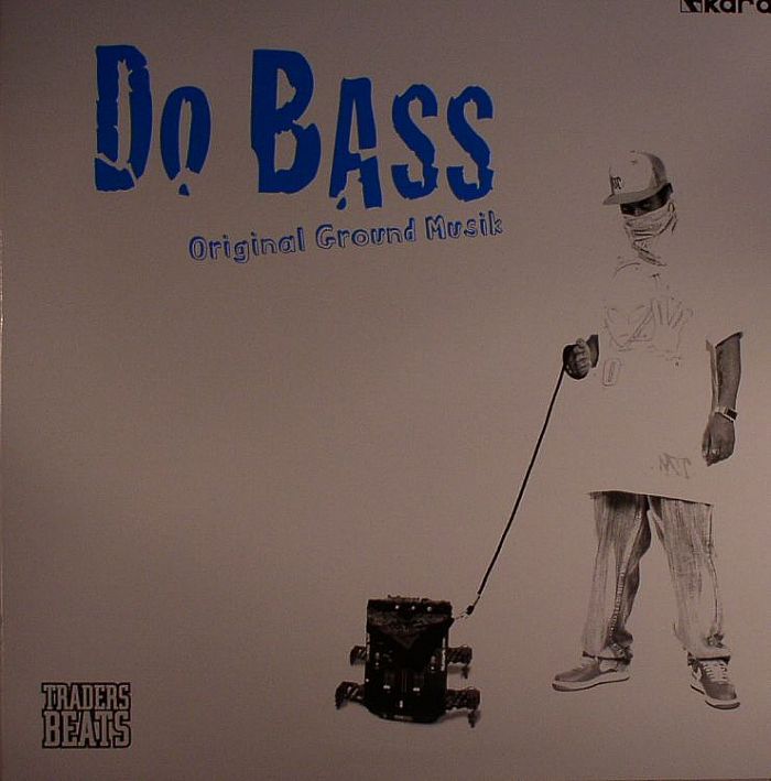 DJ DO BASS - Original Ground Music